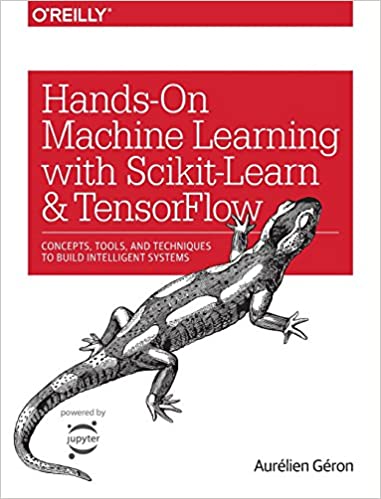 Hands-On Machine Learning  with Scikit-Learn and TensorFlow